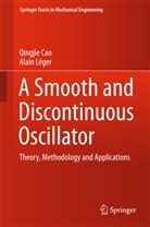 Qingji Cao, Qingjie Cao, Alain Leger, Alai Léger, Alain Léger, Marian Wiercigroch - A Smooth and Discontinuous Oscillator