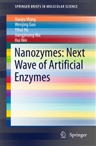 Wenjin Guo, Wenjing Guo, Yihui Hu, Yihui et al Hu, Xiaoy Wang, Xiaoyu Wang... - Nanozymes: Next Wave of Artificial Enzymes