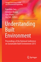 Arinda Biswas, Arindam Biswas, Ajay Khare, Ajay Khare et al, Joy Sen, Fumihiko Seta - Understanding Built Environment
