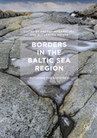 Andrey Yatsyk Makarychev, Andre Makarychev, Andrey Makarychev, Yatsyk, Yatsyk, Alexandra Yatsyk - Borders in the Baltic Sea Region