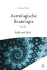 Andreas Bleeck - Astrologische Soziologie, Band 2