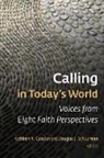 Kathleen A Cahalan, Kathleen A. Cahalan, Kathleen A. (EDT)/ Schuurman Cahalan, Kathleen A. Cahalan, Douglas J Schuurman, Douglas J. Schuurman - Calling in Today's World
