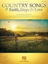 Hal Leonard Publishing Corporation (COR) - Country Songs of Faith, Hope & Love