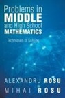 Mihai Rosu Alexandru Rosu - Problems in Middle and High School Mathematics