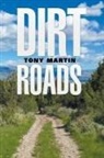 Tony Martin - Dirt Roads
