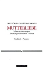 Ingeborg De Bastiani Haller, Alfred Haller - Mutterliebe