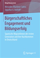 Mercede Martínez Calero, Mercedes Martínez Calero, Sigurður A Rohloff, Sigurður A. Rohloff - Bürgerschaftliches Engagement und Bildungserfolg