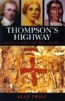 Alan Twigg, Alan Twigg - Thompson's Highway