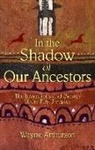 Wayne Arthurson, Wayne Arthurson - In the Shadow of Our Ancestors