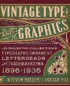 Louise Fili, Steven Heller - Vintage Type and Graphics