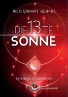Rico Gehrke - Die 13te Sonne