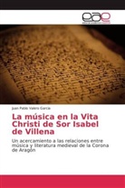 Juan Pablo Valero Garcia - La música en la Vita Christi de Sor Isabel de Villena