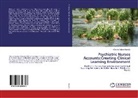 Cherrie Valerie Ravello - Psychiatric Nurses Accounts:Creating Clinical Learning Environment