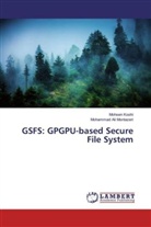 Mohse Koohi, Mohsen Koohi, Mohammad Ali Montazeri - GSFS: GPGPU-based Secure File System