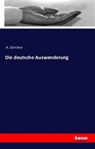 A Schröter, A. Schröter - Die deutsche Auswanderung