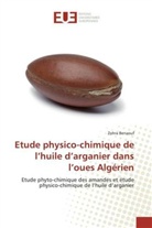 Zohra Benaouf - Etude physico-chimique de l'huile d'arganier dans l'oues Algérien