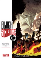 Moreno Dinisio, Ric Remender, Rick Remender, Matte Scalero, Matteo Scalero, Dean White... - Black Science. Band 3