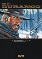 Yves Swolfs - Durango. Gesamtausgabe Band 1. Bd.1
