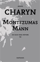 Jerome Charyn - Montezumas Mann