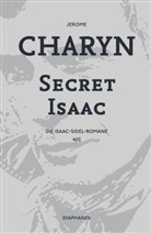 Jerome Charyn - Secret Isaac