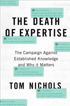 Tom Nichols, Tom (Professor of National Security Affairs Nichols, Nichols Tom - The Death of Expertise