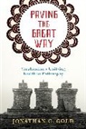 Jonathan Gold, Jonathan C. Gold, Jonathan C. (Princeton University) Gold - Paving the Great Way