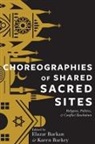 Elazar Barkan, Elazar (Columbia University) Barkey Barkan, Elazar Barkey Barkan, Elazar Barkan, Elazar (Columbia University) Barkan, Barkan Elazar... - Choreographies of Shared Sacred Sites