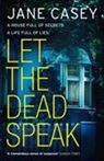 Jane Casey - Let the Dead Speak