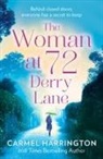 Carmel Harrington - The Woman at 72 Derry Lane