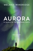 Dr Melanie Windridge, Melanie Windridge - Aurora