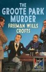 Freeman Wills Croft, Freeman Wills Crofts, Freeman Wills Croft, Freeman Wills Crofts - Groote Park Murder