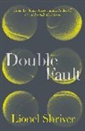 Lionel Shriver, Shriver Lionel - Double Fault