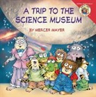 Mercer Mayer, Mercer Mayer - Little Critter: My Trip to the Science Museum