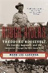 Mark Lee Gardner, Gardner Mark Lee - Rough Riders