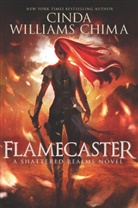Cinda Williams Chima, Chima Cinda Williams - Flamecaster