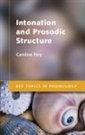 Caroline Faery, Caroline Fery, Caroline Féry - Intonation and Prosodic Structure