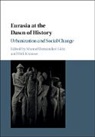 Manuel Krausse Fernandez-Gotz, Manuel Fernandez-Gotz, Manuel Fernández-Götz, Dirk Krausse, Krausse Dirk - Eurasia At the Dawn of History