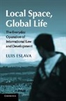 Luis Eslava, Luis (University of Kent Eslava, Eslava Luis - Local Space, Global Life