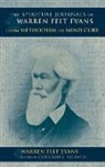 W. F. Evans, Warren Felt Evans, Evans Warren Felt, Catherine Albanese, Catherine L Albanese, Catherine L. Albanese... - Spiritual Journals of Warren Felt Evans