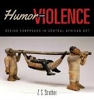 Z S Strother, Z. S. Strother, Zoe S Strother, Zoe S. Strother - Humor and Violence