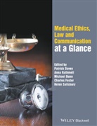 P Davey, Patrick Davey, Patrick (Northampton General Hospitalprevio Davey, Patrick Rathmell Davey, Michael Dunn, Charles Foster... - Medical Ethics, Law and Communication At a Glance