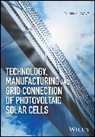 Guangyu Wang, G Wang, Guangyu Wang, Wang Guangyu - Technology, Manufacturing and Grid Connection of Photovoltaic Solar