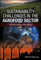 Rajeev Bhat, Rajee Bhat, Rajeev Bhat - Sustainability Challenges in the Agrofood Sector