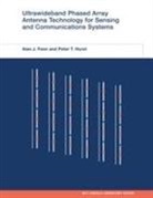 Alan J. Fenn, Alan J. (Senior Staff Fenn, Alan J. Hurst Fenn, Peter T. Hurst, Peter T. (Massachusetts Institute of Technology) Hurst - Ultrawideband Phased Array Antenna Technology for Sensing and