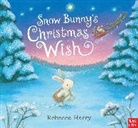 Rebecca Harry, Nosy Crow, Rebecca Harry - Snow Bunny''s Christmas Wish