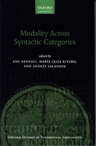 Maria-Luisa Arregui Rivero, Ana Arregui, Arregui Ana, Maria Luisa Rivero, María Luisa Rivero, Andres Salanova... - Modality Across Syntactic Categories