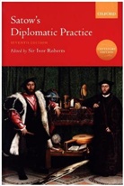 Sir Ivor Roberts, Ivor Roberts, Sir Ivor Roberts - Satow''s Diplomatic Practice