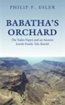 Philip F Esler, Philip F. Esler, Philip F. (Portland Chair of New Testament Esler, Philip F. (Portland Chair of New Testament Studies Esler, Philip Francis Esler - Babatha''s Orchard