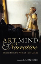 Julian Dodd, Julian (University of Manchester) Dodd, Julian Dodd, Julian (University of Manchester) Dodd - Art, Mind, and Narrative