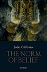 John Gibbons, John (St. Hilda''s College Gibbons, John P. Gibbons - Norm of Belief
